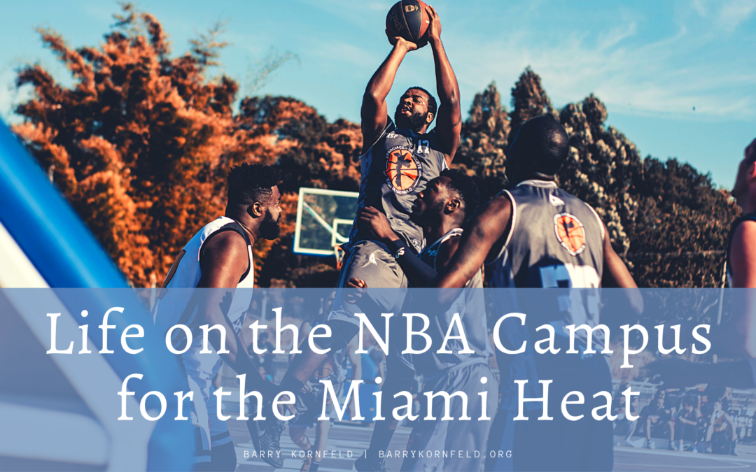Life on the NBA Campus for the Miami Heat